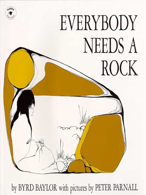 Title details for Everybody Needs a Rock by Byrd Baylor - Wait list